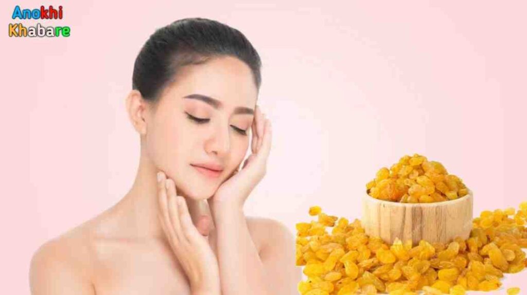 Anokhikhabare.com,Kishmish Khane Ke Fayde,Brightens the skin