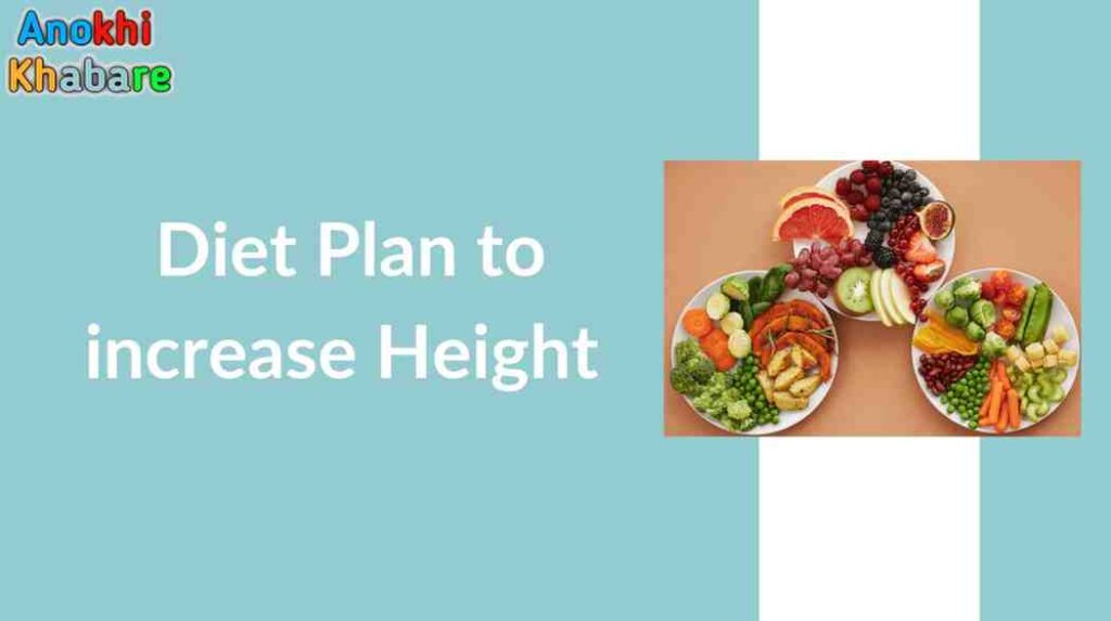 Anokhikhabare.com,Height Gain Diet,foods in your height-increasing diet