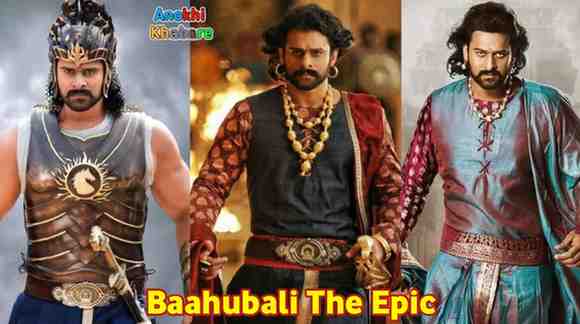 anokhikhabare.com,Baahubali The Epic Box Office Collection,film starcast