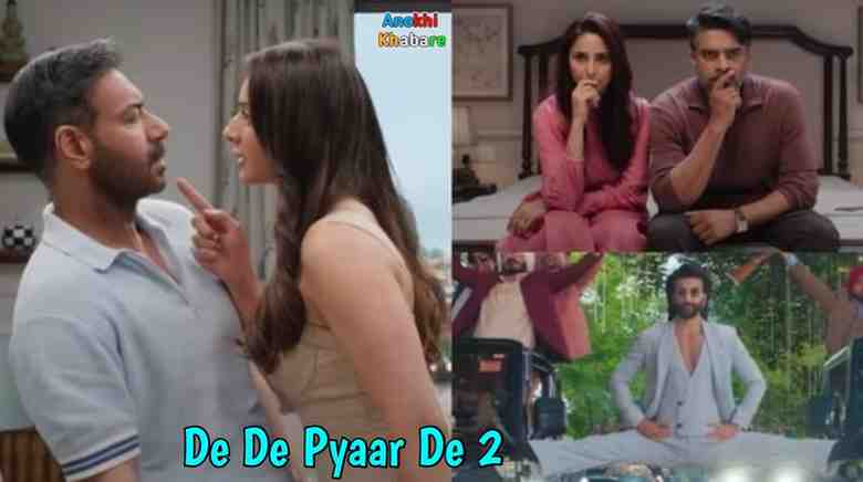 anokhikhabare.com,De De Pyaar De 2 Box Office Collection,kahani