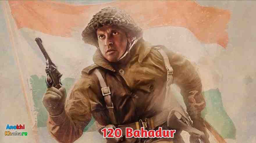 anokhikhabare.com,120 Bahadur Box Office Collection,information
